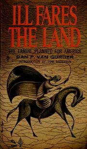 Cover of: Ill fares the land | Dan P. Van Gorder
