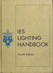 Cover of: IES lighting handbook by Illuminating Engineering Society., Illuminating Engineering Society