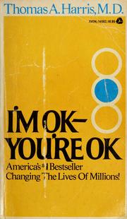 Cover of: I'm OK, you're OK by Thomas Anthony Harris