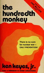 Cover of: The hundredth monkey by Ken Keyes