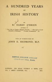 Cover of: A hundred years of Irish history by R. Barry O'Brien, R. Barry O'Brien