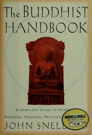 Cover of: The Buddhist handbook: a complete guide to Buddhist schools, teaching, practice, and history