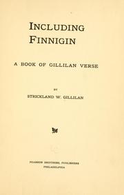 Cover of: Including Finnigin by Strickland W. Gillilan, Strickland W. Gillilan