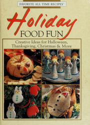 Cover of: Holiday Food Fun: Creative Ideas for Halloween, Thanksgiving, Christmas & More