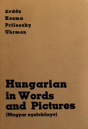 Cover of: Hungarian in words and pictures: magyar nyelvkönyv