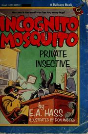 Cover of: Incognito mosquito, private insective