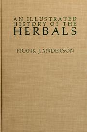 Cover of: An illustrated history of the herbals by Frank J. Anderson.