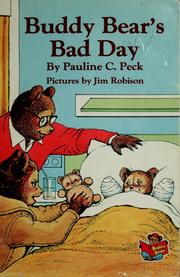 Cover of: Buddy Bear's bad day by Pauline C. Peck