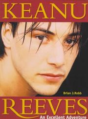 Cover of: Keanu Reeves by Brian J. Robb