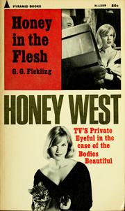 Cover of: Honey in the flesh by G. G. Fickling