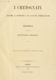 Cover of: chetognati: Anatomia e sistematica con aggiunte embriologiche. Memoria del dott. Battista Grassi