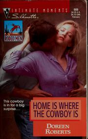 Cover of: Home is where the cowboy is