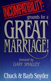 Cover of: Incompatibility: grounds for a great marriage!