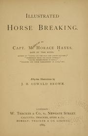 Cover of: Illustrated horse breaking by M. Horace Hayes