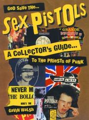 Cover of: God Save the Sex Pistols by Gavin Walsh