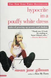 Cover of: Hypocrite in a pouffy white dress by Susan Jane Gilman