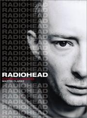 Cover of: Radiohead by Martin Clarke