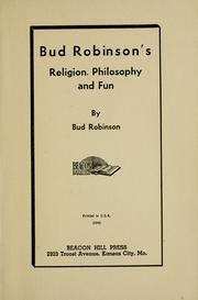 Cover of: Bud Robinson's religion, philosophy, and fun