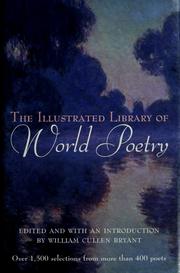 Cover of: The illustrated library of world poetry by William Cullen Bryant