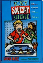 Cover of: Icky, squishy science