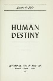 Human destiny by Pierre Lecomte du Noüy