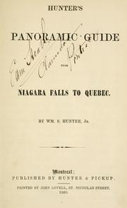 Cover of: Hunter's panoramic guide from Niagara Falls to Quebec by William S. Hunter, Jr.