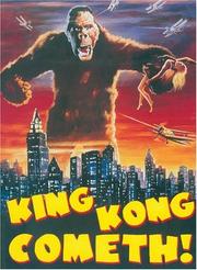 King Kong Cometh by Paul A. Woods