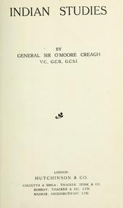 Cover of: Indian studies by Creagh, O'Moore Sir