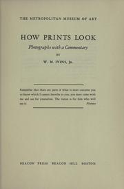 Cover of: How prints look: photographs with a commentary