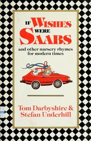 Cover of: If wishes were Saabs and other nursery rhymes for modern times