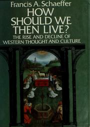 Cover of: How should we then live? by Francis A. Schaeffer