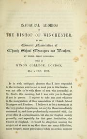 Cover of: Inaugural address of the Bishop of Winchester to the General Association of Church School Managers and Teachers by Charles Richard Sumner