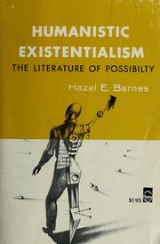 Cover of: Humanistic existentialism: the literature of possibility