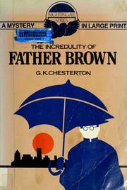 Cover of: The incredulity of Father Brown by Gilbert Keith Chesterton