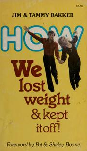 Cover of: How we lost weight and kept it off!