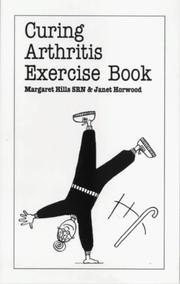 Cover of: Curing Arthritis Exercise Book (Overcoming Common Problems Series) by Margaret Hills, Janet Horwood