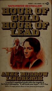 Cover of: Hour of gold, hour of lead: diaries and letters of Anne Morrow Lindbergh, 1929-1932
