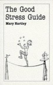 Cover of: Good Stress Guide by Mary Hartley