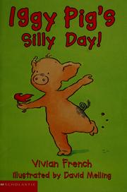 Cover of: Iggy Pig's silly day by Vivian French