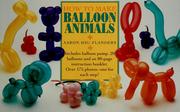 How to make balloon animals by Aaron Hsu-Flanders