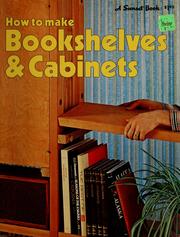 Cover of: How to make bookshelves & cabinets