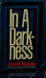 In a darkness by James Arthur Wechsler