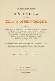 Cover of: Index to the works of Shakespeare giving topics of notable passages and significant expressions by Evangeline Maria Johnson O'Connor