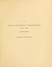 Cover of: Iapetus Steenstrup i ungdomsaarene 1813-1845, en skildring by Johannes C. H. R. Steenstrup