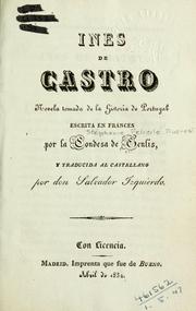 Cover of: Ines de Castro: novela tomada de la historia de Portugal. Traducida al Castellano por Salvador Izquierdo.