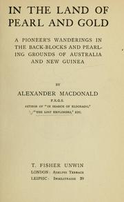 Cover of: In the land of pearl and gold: a pioneer's wanderings in the back-blocks and pearling grounds of Australia and New Guinea