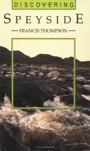 Discovering Speyside by Francis Thompson