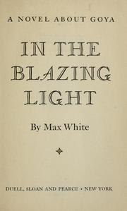 Cover of: In the blazing light by Max White