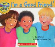 Cover of: I'm A Good Friend!: The Best Me I Can Be