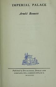 Cover of: Imperial palace by Arnold Bennett, Arnold Bennett